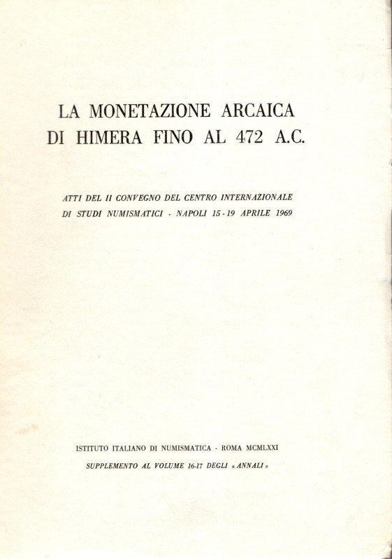 AA. VV. - La monetazione arcaica di Himera fino al 472 a.C. Atti del II Convegno...