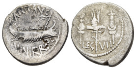 MARK ANTONY. Denarius (32-31 BC). Patrae(?). Legionary issue.

Obv: ANT AVG / III VIR R P C.
Galley right.
Rev: LEG - VII.
Aquila right between two si...