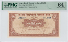 ISRAEL: 5 Pounds (ND 9.6.1952) in brown. Giolloche pattern on face. S/N: "L 614758". Printed by (ABNC). Inside holder by PMG "Choice Uncirculated 64"....