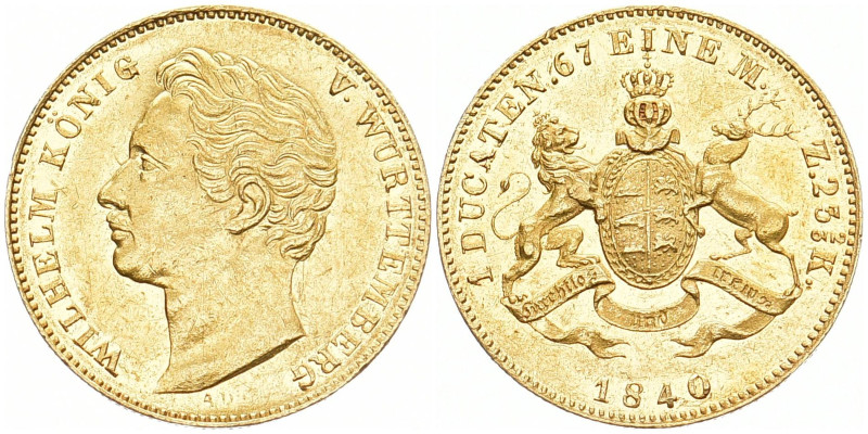 WÜRTTEMBERG
Wilhelm I., 1816 - 1864. Dukat 1840. Divo/S. 231; Schl. 920; Fb. 36...