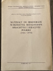 AA.VV. Materiały do bibliografii numizmatyki, medalografii, sfragistyki i heraldyki polskiej (1966-1970). Warszawa 1973. Brossura ed. pp. 106. Buono s...