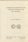 AKERMAN J.Y. - Numismatic illustration of the narrative portion of the new testament. Chicago, 1966. pp. 62, tavv. 1 + ill. nel testo. ril. editoriale...
