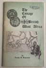 Almanzar A.F. The Coinage of British West Africa. 1970. Brossura ed. pp. 45, ill. in b/n. Buono stato.