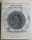 Balbi De Caro S. Techne, Le Forme dell' Arte. XI Mostra della Medagliave Placchetta D' arte. Roma 2004. Cartonato ed. pp. 229, ill. a colori. Ottimo s...