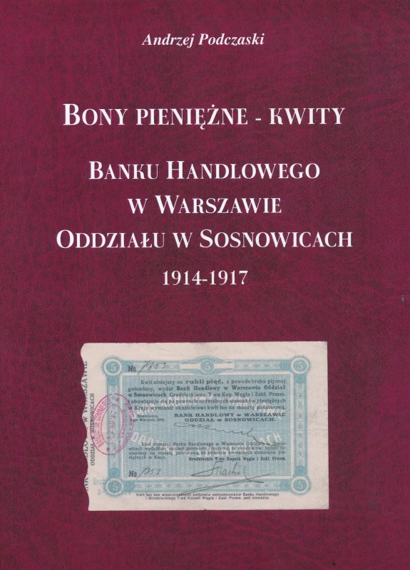 Podczaski Andrzej - Bony pieniężne - kwity Banku Handlowego w Warszawie Oddziału...