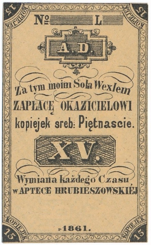 Apteka Hrubieszowska - 15 kopiejek 1861 - blankiet

Blanco, bez numeracji oraz...