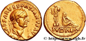 VESPASIAN
Type : Aureus 
Date : 69-70 
Mint name / Town : Rome 
Metal : gold 
Diameter : 18  mm
Orientation dies : 5  h.
Weight : 7,36  g.
Rarity : R2...