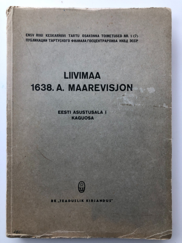 Liivimaa 1638. a. Maarevisjon - Eesti kasutusala I kaguosa, 1941
ENSV riigi Kesk...