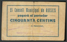 CONSELL MUNICIPAL DE ROSES (GIRONA). 50 Céntimos. Tampón de firma en anverso, reparado al dorso. (Montaner: 1273-C). BC+.