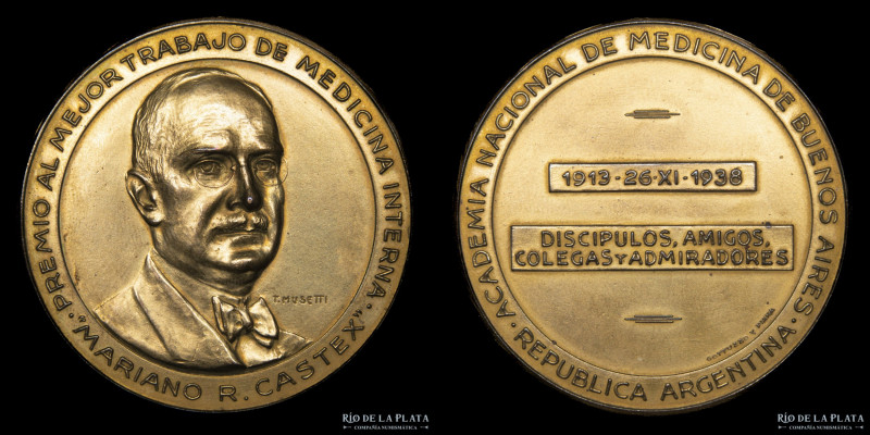 Argentina. Medicina. 1936. Premio mejor trabajo. Mariano Castex. Bronce; 45mm; 4...