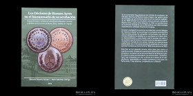 Libro. Los Decimos de Buenos Ayres en el bicentenario de su acuñacion. Morero Ferrero y Sanchez Abrego