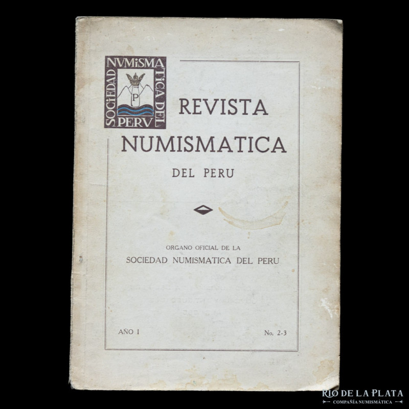 Libro. Revista Numismática del Perú. Sociedad Numismática del Perú. Año I, Nº2-3...