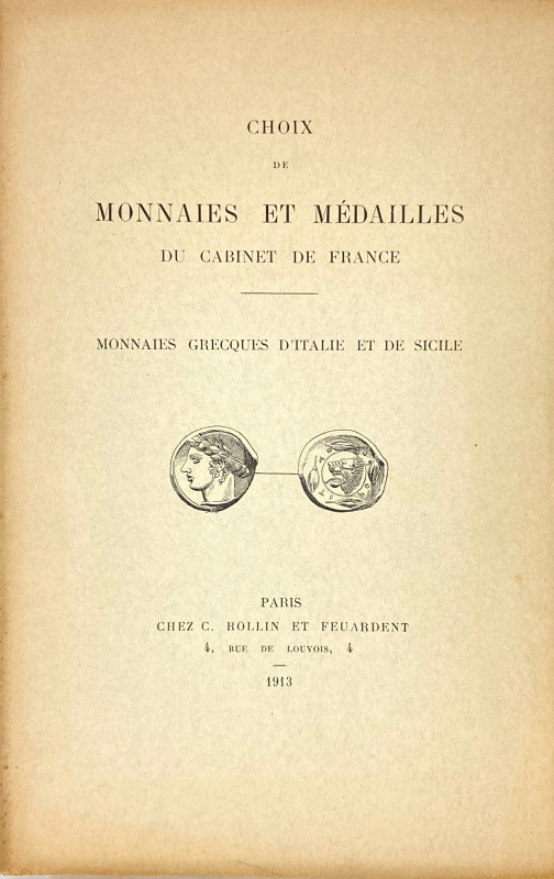 Dieudonné, A., and Jules Feuardent. CHOIX DE MONNAIES ET MEDAILLES DU CABINET DE...