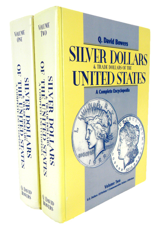 Bowers, Q. David. SILVER DOLLARS AND TRADE DOLLARS OF THE UNITED STATES: A COMPL...