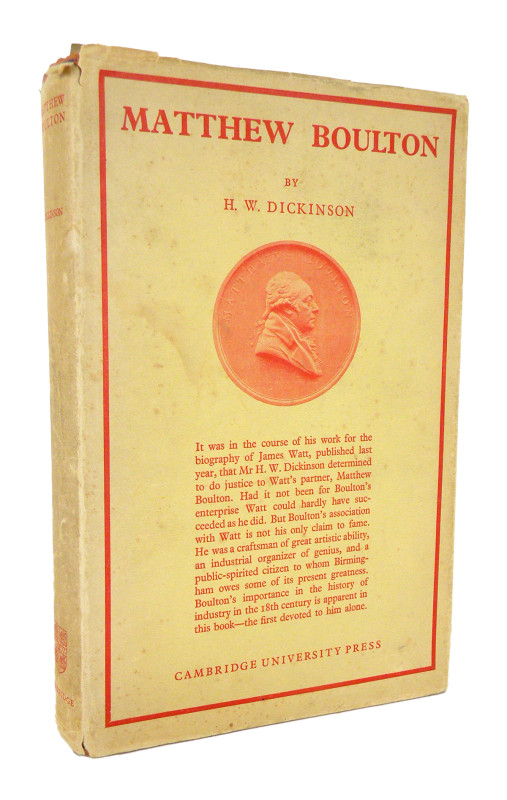 Dickinson, H.W. MATTHEW BOULTON. Cambridge: Cambridge University Press, 1936. 8v...