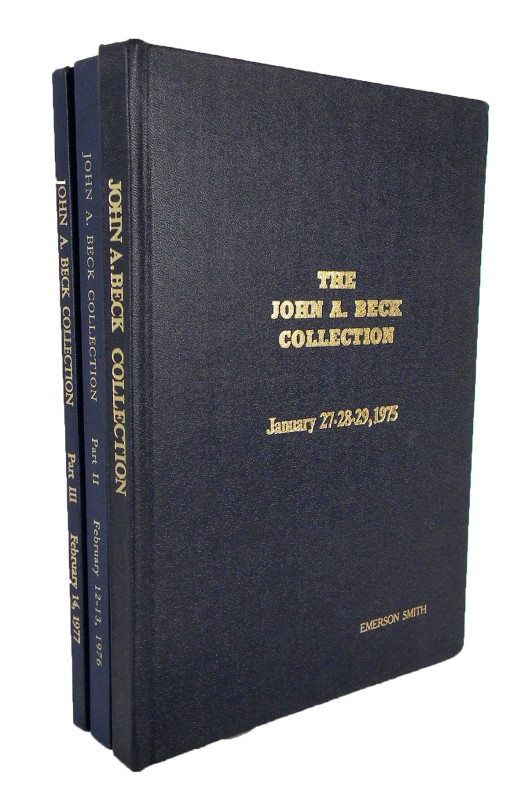 Kreisberg Corporation, Abner. THE JOHN A. BECK COLLECTION. PARTS I–III. Beverly ...