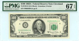 USA
Federal Reserve Note Cleveland
$100, 1963A
S/N D00026941A pp D
Signatures Granahan and Fowler
Fr. 2163-D (DA Block)

Graded Superb Gem Unc 67 EPQ ...