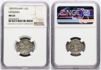 Lithuania Polgrosz 1555 Vilnius (R1) NGC MS 63