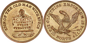NEW YORK. Syracuse. Undated (1850s) A.C. Yates. Miller-NY 1028. Brass. Reeded Edge. MS-62 (NGC).