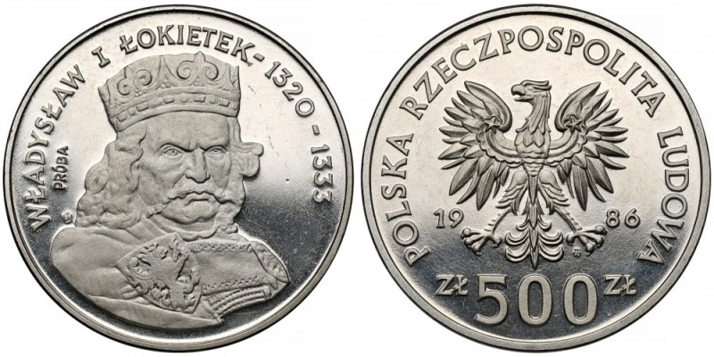 Próba NIKIEL 500 złotych 1986 Władysław I Łokietek Reference: Parchimowicz P.466...