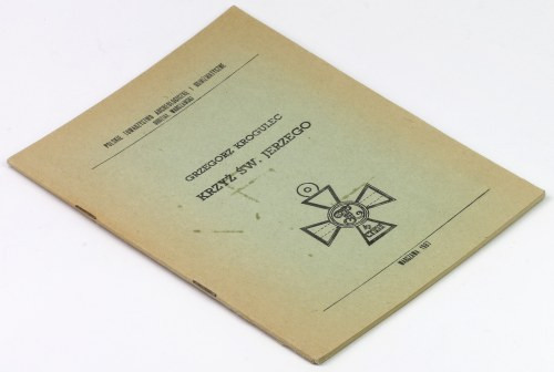 Krzyż św. Jerzego, G. Krogulec wydanie 1987, Warszawa stron 29 format: 14.5 x 20...