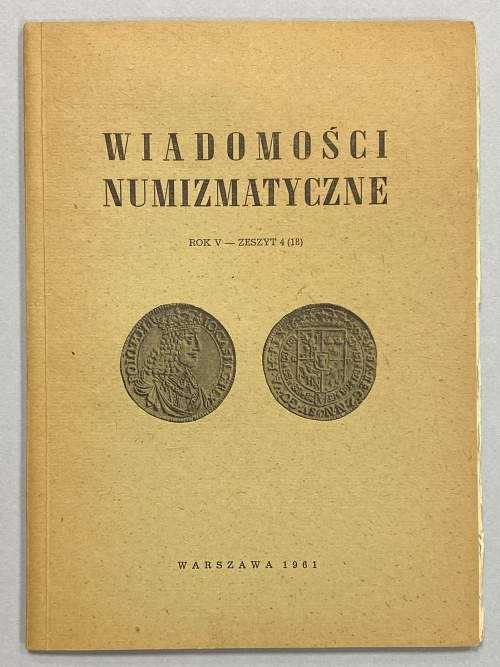 Wiadomości Numizmatyczne 1961/4 wydanie 1961, Warszawa strony 55 (str.193-247) +...