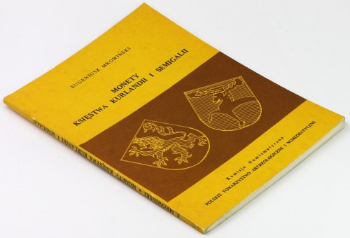 Monety księstwa Kurlandii i Semigalii, E. Mrowiński wydanie 1989, Warszawa stron...