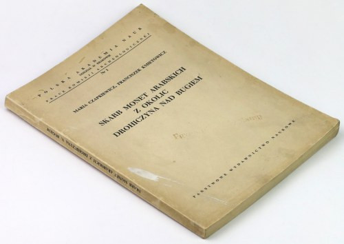 Skarb monet arabskich z okolic Drohiczyna nad Bugiem wydanie 1960, Kraków stron ...