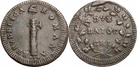 Roma. Prima Repubblica Romana (1798-1799). 2 baiocchi 8° tipo (Gig. 12a). Gig. 12a. Bruni 7 per il D/; R/: var. foglie sui rami. AE. mm. 36.00 RRRRR. ...