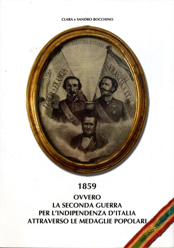 BIBLIOGRAFIA NUMISMATICA - LIBRI Clara e Sandro Bocchino - 1859 ovvero la second...