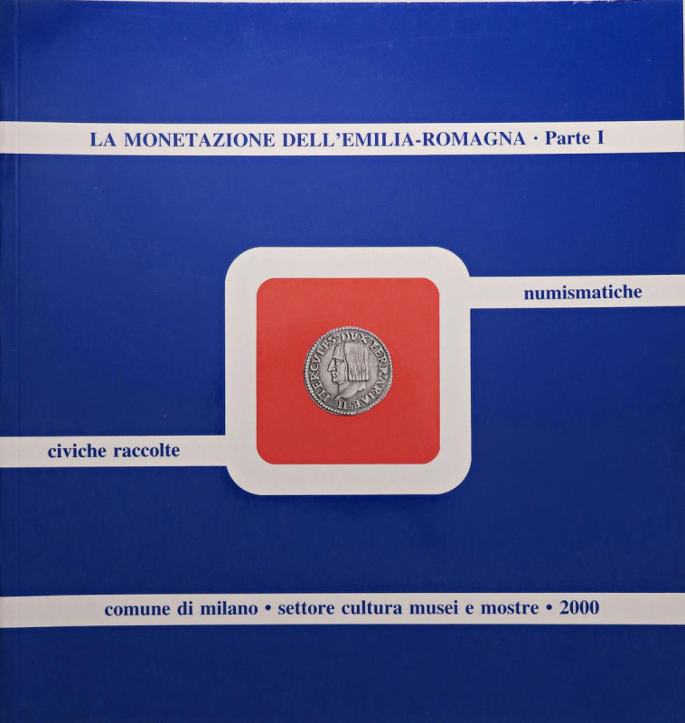 BIBLIOGRAFIA NUMISMATICA - LIBRI Di Virgilio S. - La Monetazione dell'Emilia-Rom...