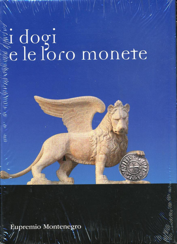 BIBLIOGRAFIA NUMISMATICA - LIBRI Montenegro E. - I Dogi e le loro monete. Tutte ...