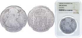 Mexico Spanish colony 1800 Mo FM 8 Reales - Carlos IV Silver (.903) Mexico City Mint 27.07g NGC F Cleaned KM 109