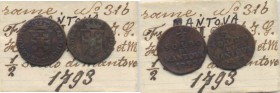 MANTOVA Francesco II (1792-1797) Mezzo soldo 1793 – MIR 769 CU Lotto di due esemplari, con cartellino di vecchia raccolta 
MB-BB