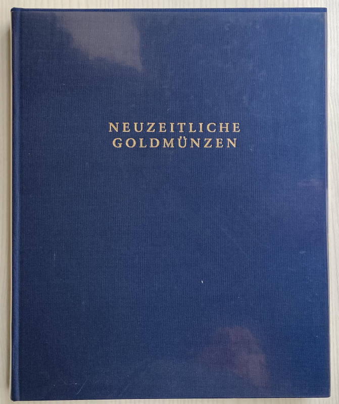 AA.VV. Neuzeitliche Goldmünzen: In der Münzensammlung der Deutschen Bundesbank. ...