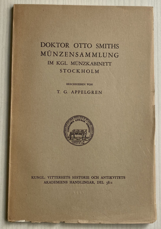 Appelgren T.G. Doktor Otto Smiths Munzensammlung im KGL. Munzkabinett Stockholm....