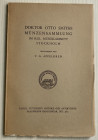 Appelgren T.G. Doktor Otto Smiths Munzensammlung im KGL. Munzkabinett Stockholm. Pettersons 1931. Brossura ed. pp. 32, 568 monete descritte, tavv. X i...