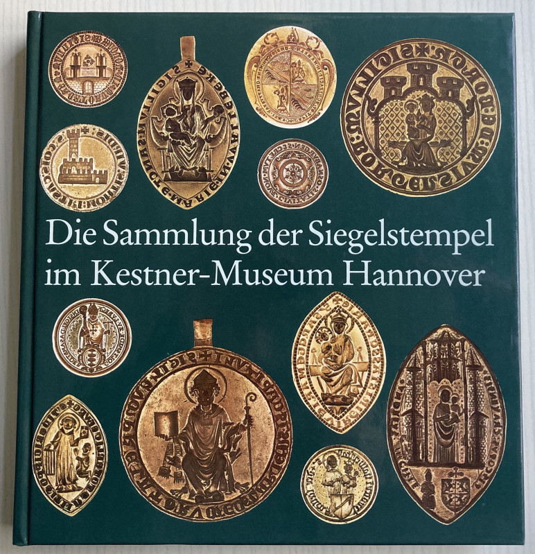 Battenberg C. Die Sammlung der Siegelstempel im Kestner-Museum Hannover. Hannove...