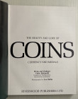 Clain-Stefanelli, E. V. The Beauty and Lore of Coins Currency and Medals. Riverwood Publishers 1974. Tela pp. 253, ill. a colori. Buono stato.