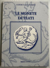 D'andrea A. Le Monete di Tiati. Edizioni Media 2007. Brossura ed. pp. 108, ill. in b/n. Come nuovo.