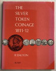 Dalton R. The Silver Token Coinage, 1811-12. London 1968. Tela ed. con sovraccoperta, pp. 63, ill. in b/n. Ottimo stato.