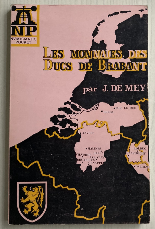 De Mey J.Les Monnaies des Ducs de Brabant II 1467-1598. Bruxelles-Amsterdam 1969...