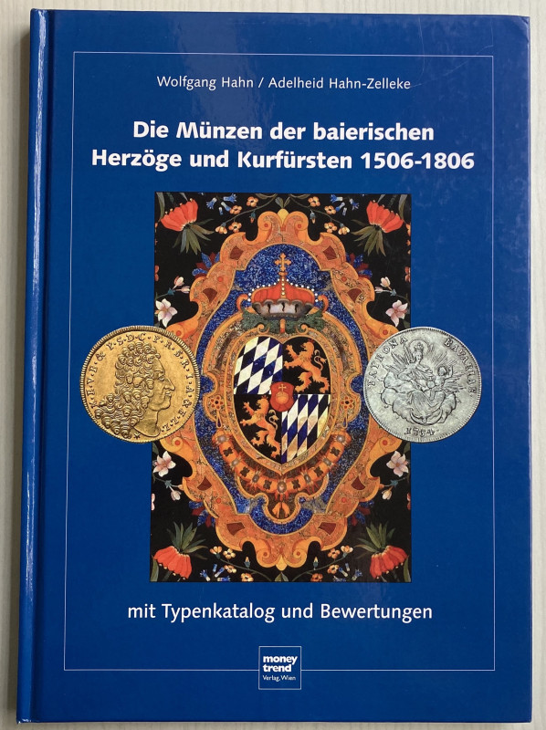 Hahn W. Hahn-Zelleke A. Die Münzen der baierischen Herzöge und Kurfürsten 1506-1...