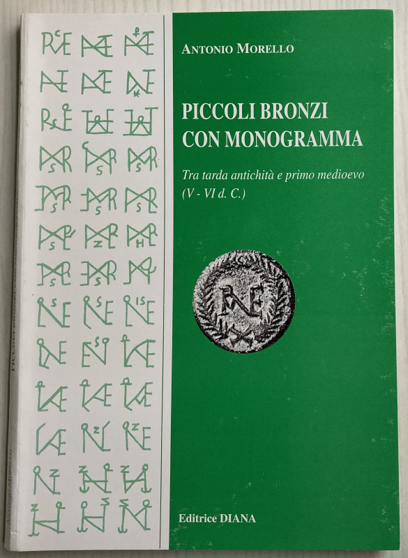 Morello A. Piccoli bronzi con monogramma tra tarda antichità e primo medioevo (V...