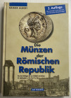 Rainer A. Die Münzen der Römischen Republik Von den Anfängen bis zur Schlacht von Actium. Battenberg 2011. Cartonato ed. pp. 304, ill. in b/n. Come nu...