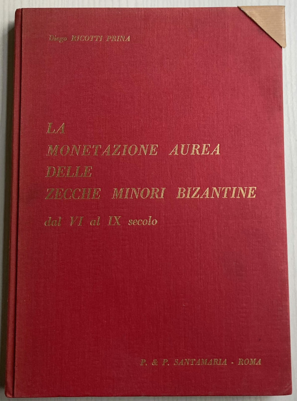 Ricotti Prina D. - La monetazione aurea nelle zecche minori bizantine dal VI al ...