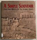 Van Alfen P. A Simple Souvenir: Coins and Medals of the Olympic Games. American Numismatic Society 2004. Tela ed. con sovraccoperta, pp. 146, ill. in ...