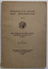 Walker J., The Coinage of The Second Saffarid Dynasty In Sistan. Numismatic Notes and Monographs No. 72. The American Numismatic Society, New York 193...