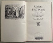Watson J.H. Ancient Trial Plates. A description of the ancient gold and silver trial plates deposited in the Pyx stronghold of the Royal Mint. London ...
