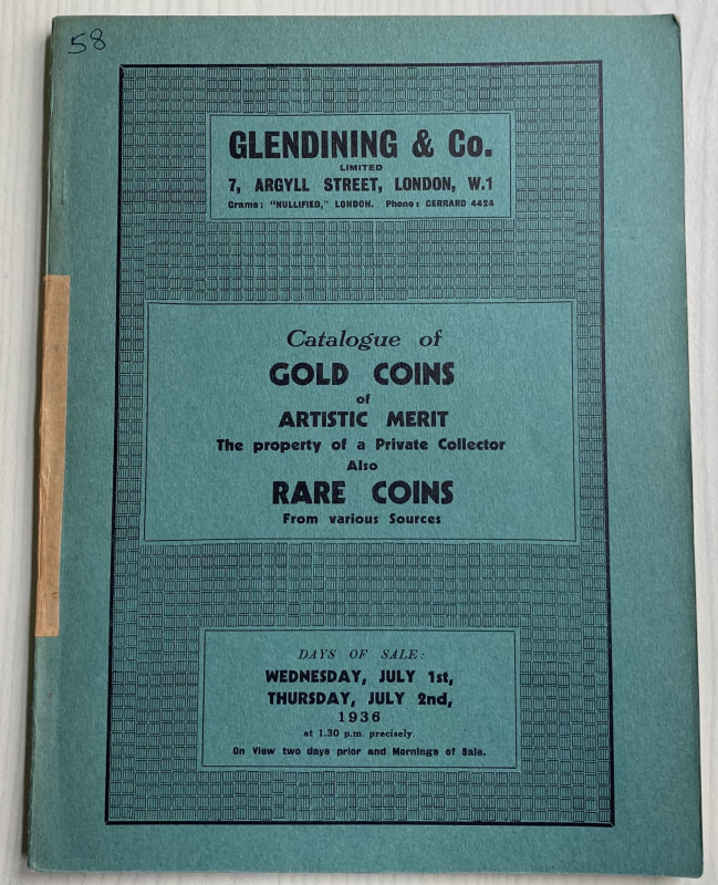 Glendining & Co. Catalogue of fine gold coins, all of artistic merit, the proper...